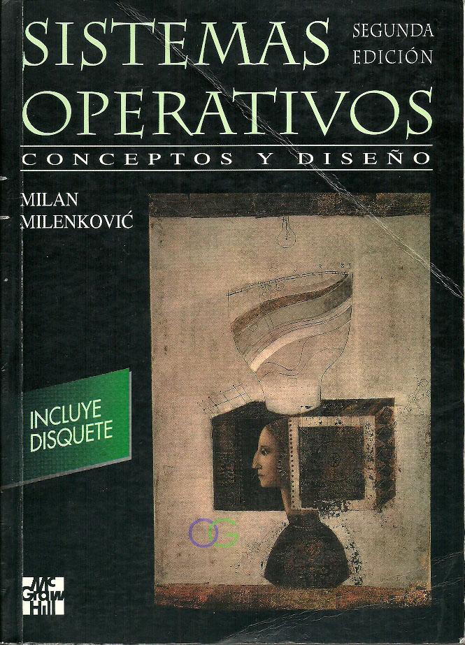protestante Ligadura Desplazamiento Sistemas Operativos. Milan Milenkovic. 2ed. McGraw-Hill OnGrafo Libros