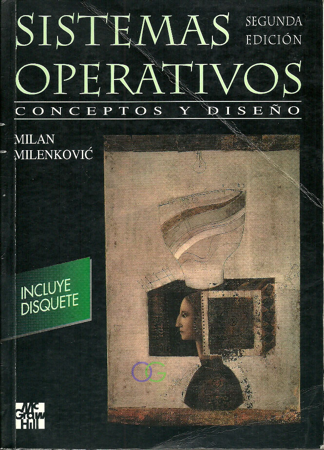 Sistemas Operativos. Milan Milenkovic. 2ed. McGraw-Hill OnGrafo Libros
