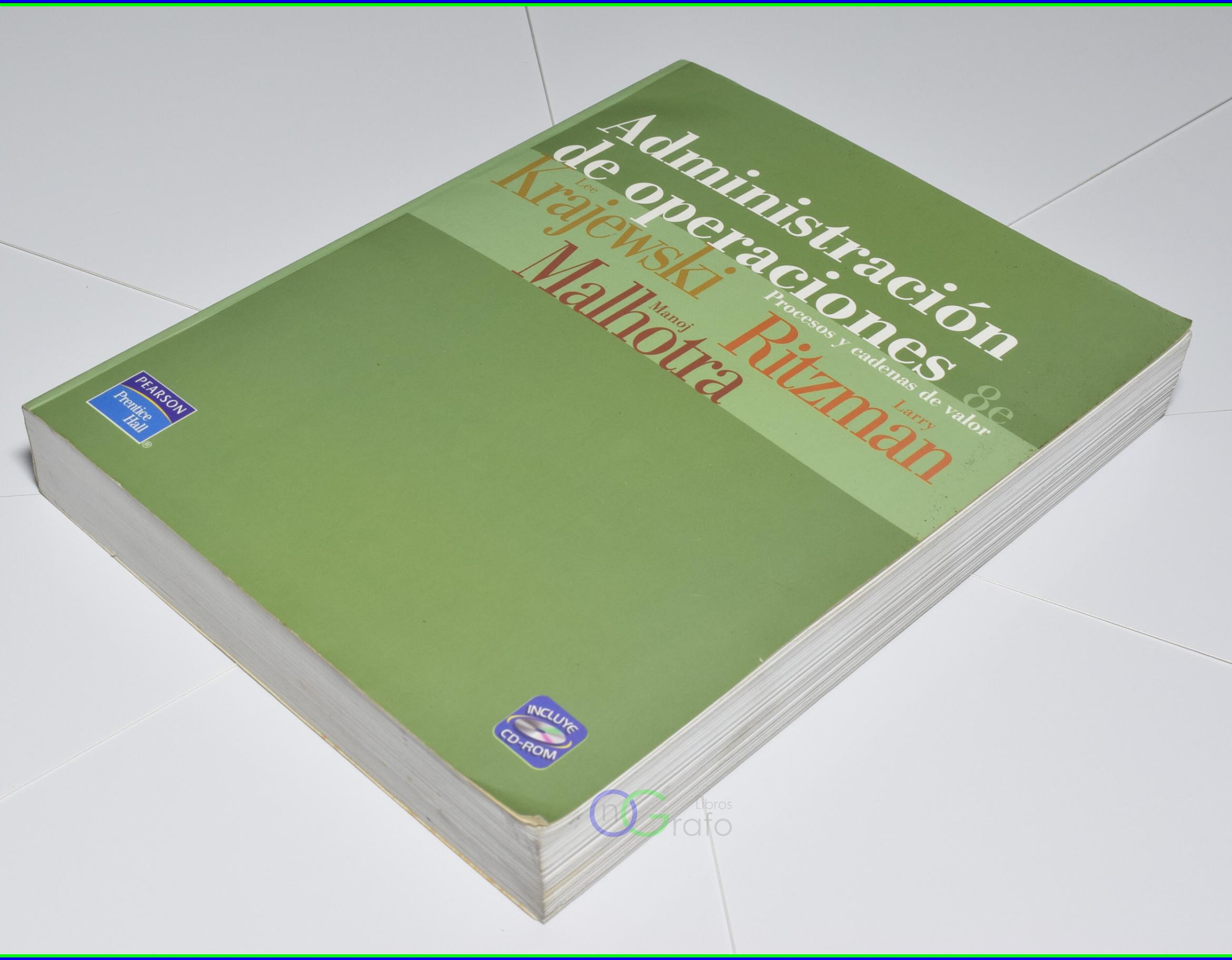 Administración de Operaciones. Lee J. Krajewski. 8ed. Pearson OnGrafo